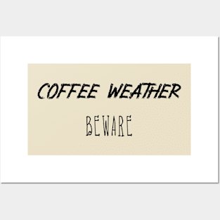 Coffee Weather Quote Posters and Art